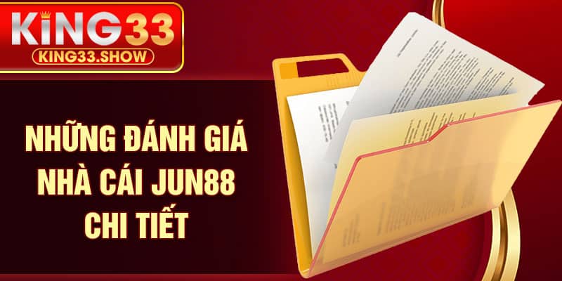 Những đánh giá nhà cái jun88 chi tiết