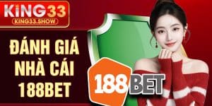 Đánh Giá Nhà Cái 188BET