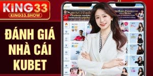 Đánh Giá Nhà Cái KUBET