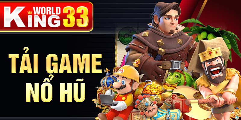 Tải Game Nổ Hũ